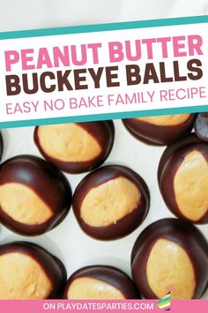 chocolate covered peanut butter buckeye balls with text overlay that reads easy no bake family recipe