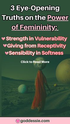 a woman walking in the desert with two balls on her head and text that reads 3 eye - opening truths on the power of feminineity