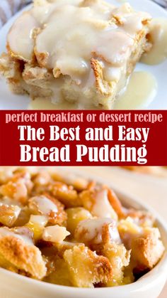 the best and easy bread pudding recipe is perfect for breakfast or dessert it's so good to eat