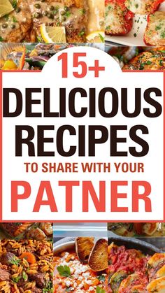 15 delicious recipes to share with your partner