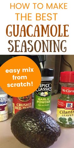 how to make the best guacamole seasoning easy mix from scratch recipe