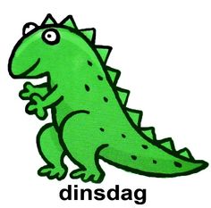 a green dinosaur with the words dinsdag on it