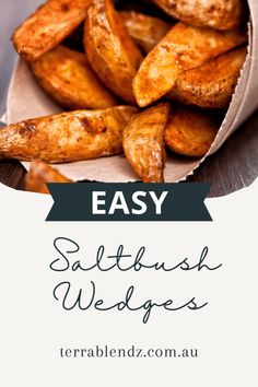 some fried potatoes in a paper bag with the words easy saltbush wedges on it