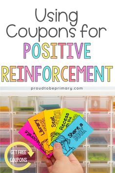 a person holding up some colorful coupons for positive reinforment with text overlay