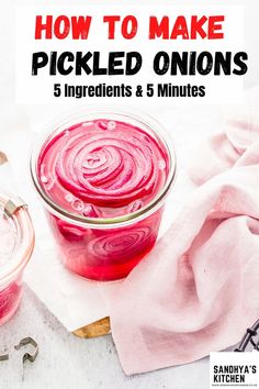 pickled onions in a jar with the title how to make pickled onions 5 ingredients & 5 minutes