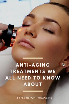 Anti-aging treatment we all need to know about. Find the best anti against treatment for you skincare routine! Laser anti-aging procedures Anti Aging Beauty, Anti Aging Treatments, Organic Skin, Skincare Tips, Youthful Skin, Anti Aging Cream, Homemade Skin Care