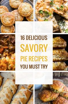 delicious savory pies and other pastries are featured in this collage