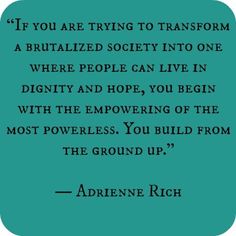 a quote from adrienne rich on the topic of racism