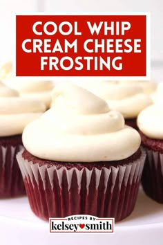 red velvet cupcakes with white frosting on top and the words cool whip cream cheese frosting