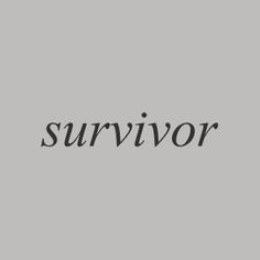 the word survivor written in black on a gray background