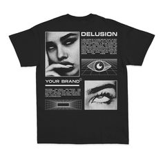 a black t - shirt with an image of a woman's eye and the words delusion on it