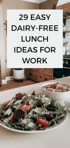 Pack simple and delicious dairy-free lunch ideas like quinoa salads, veggie wraps, or roasted chickpea bowls for work.