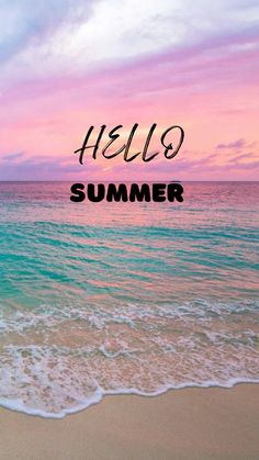 the words hello summer are written in black on top of an image of water and sand