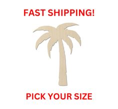 a palm tree cutout with the words fast shipping pick your size