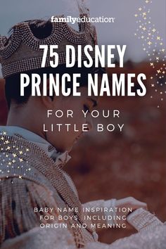 the title for 75 disney prince names for your little boy