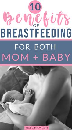 breastfeeding for both mom and baby with text overlay that reads 10 benefits of breastfeeding for both mom and baby