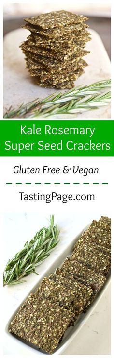 rosemary seed crackers on a cutting board with text overlay that reads kale rosemary super seed crackers gluten free & vegan tasting page