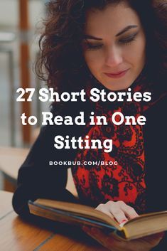 a woman sitting at a table reading a book with the title, 27 short stories to read in one sitting