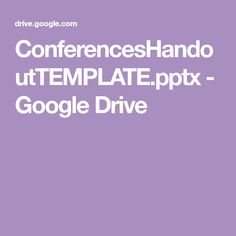 the words conferencehando uttemplate ppx google drive on a purple background