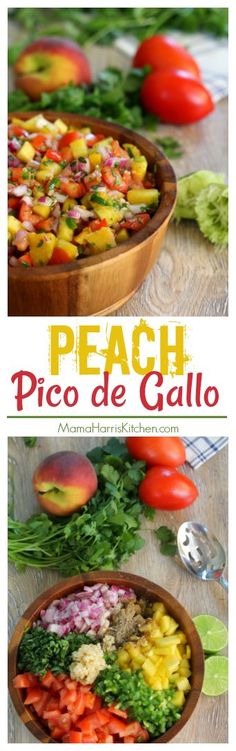 two pictures with different types of food in them and the words peach pico de gallo