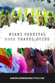 the miami carnival 2012 travel guide is featured by american wine master, and features images of people dressed in colorful costumes