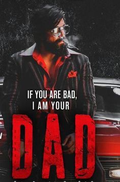 a movie poster with the words, if you are bad, i am your dad