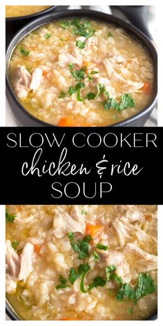 slow cooker chicken and rice soup in two pans with the words slow cooker chicken