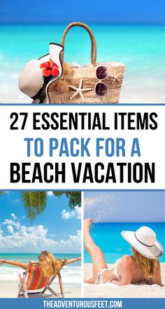 beach vacation items with text overlay that reads, 27 essential items to pack for a beach vacation