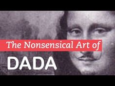 the nonsensical art of dada, with an image of a man's face in black and white