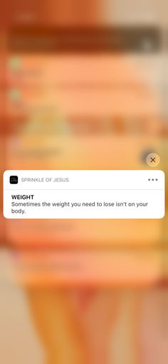 an image of someone texting on their cell phone with the caption weight sometimes the weight you need to lose isn't on your body