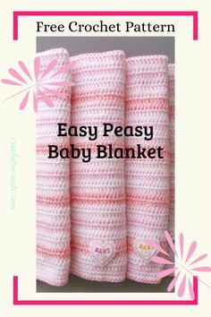 three crocheted baby blankets with the words easy peasy baby blanket written on them