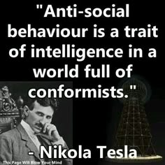 nikola tesla quote about social behavior and the idea of artificial people to be more intelligent than humans