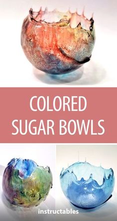 colored sugar bowls with text overlay that reads, colored sugar bowls instructions and pictures