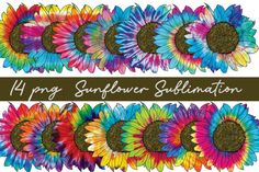 four sunflowers with different colors and the words happy sunflower sublimation