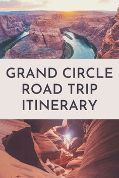 the grand circle road trip itinerary