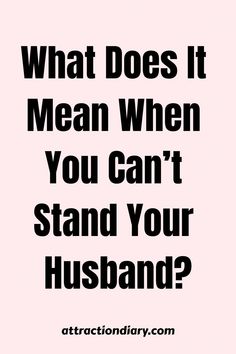 Ever Wondered Why You Can't Stand Your Husband? This article explores common reasons behind marital frustration and offers helpful insights. Leaving A Relationship, Feeling Disconnected, Feeling Trapped, Feeling Frustrated, Passive Aggressive, Relationship Issues, Bad Person, Conflict Resolution