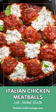 italian chicken meatballs in a skillet with basil and mozzarella on top