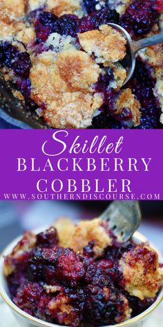 a close up of a plate of food with berries on it and the words skillet blackberry cobbler