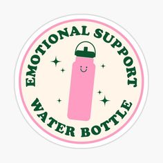 a pink water bottle sticker with the words, environmental support water bottles on it