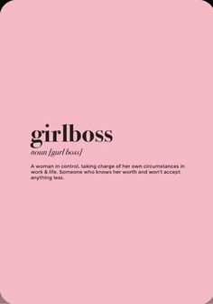 a pink background with the words girlboss in black and white text on it