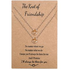 two necklaces with the words, the knot of friend and i always be there for you