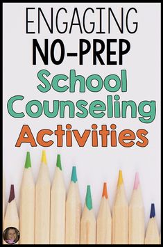 pencils lined up with the words engaging no - prep school counseling activities