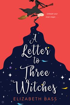 a book cover for a letter to three witches with a witch flying over the top