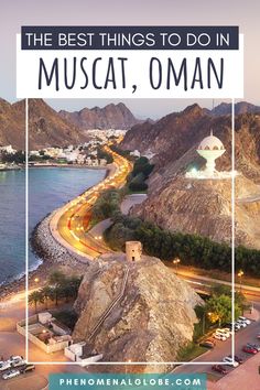 the best things to do in muscat, oman