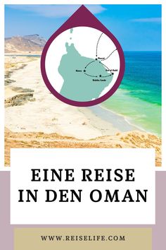 an image of the beach with text that reads, eine reie in den oman