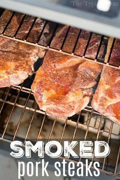 pork steaks cooking on the grill with text overlay that reads smoked pork steaks