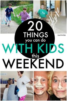 the words 20 things you can do with kids this weekend are in black and white