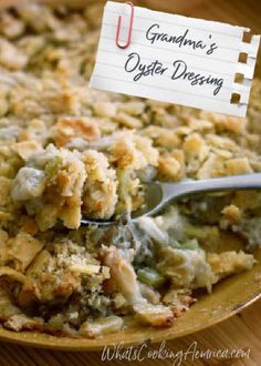 a close up of a casserole on a plate with a sign that says grandma's oyster dressing