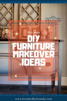 the words diy furniture makeover ideas are in front of an old dresser