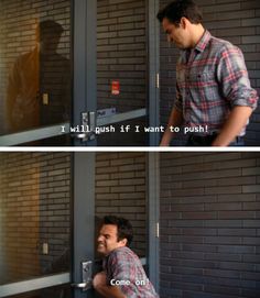 two men are talking to each other in front of a door with the words, i will push if i want to push